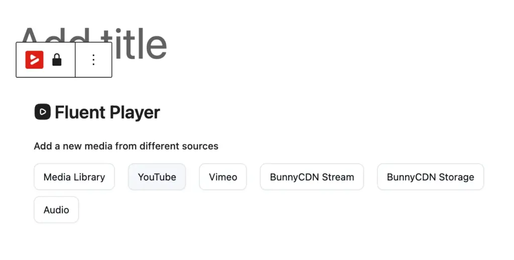 FluentPlayer vs Wistia: Add media from multiple sources using FluentPlayer